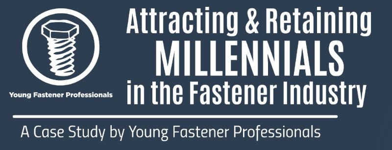 Young Fastener Professionals: Mentorship Program and Millennial Case Study