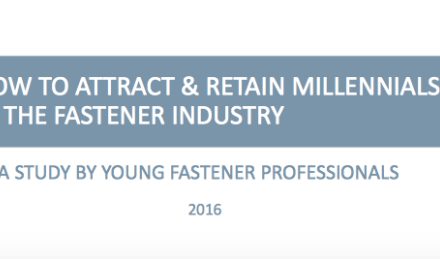 Young Fastener Professionals Study on Attracting and Retaining Millennials in the Fastener Industry [Full Report]