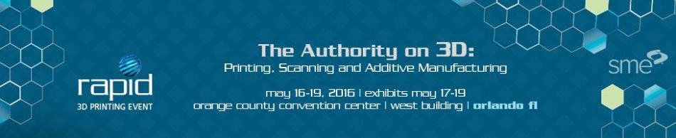 RAPID | 3D PRINTING EVENT