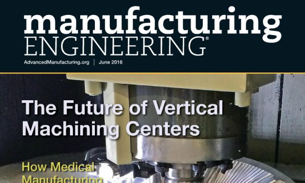 Manufacturing Engineering, June 2016