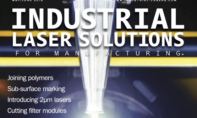 Industrial Laser Solutions for Manufacturing, May/June 2016