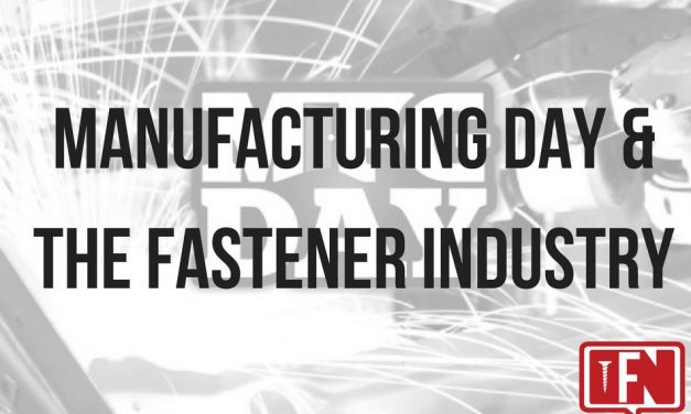 Manufacturing Day & the Fastener Industry