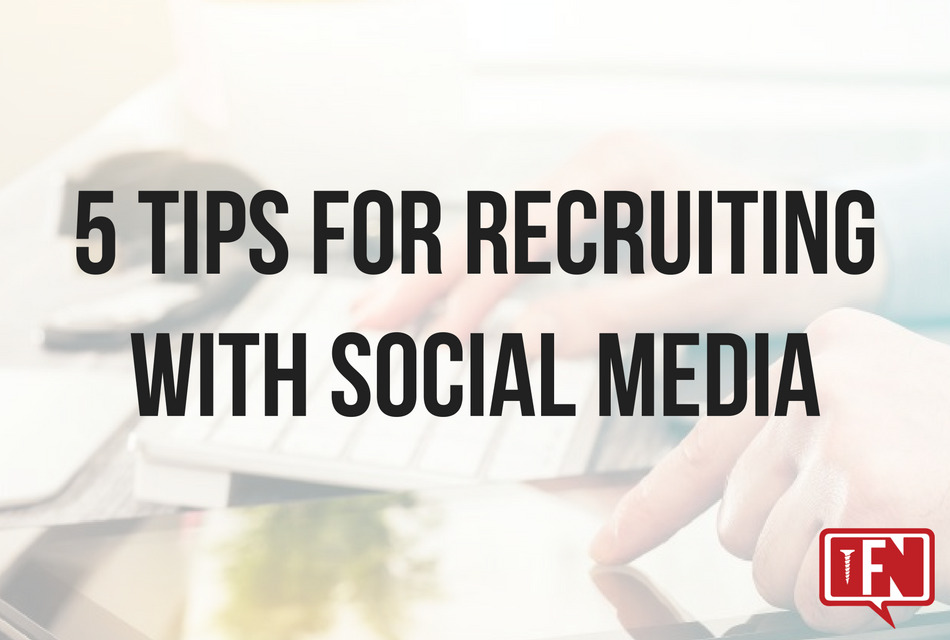 5 Tips for Recruiting With Social Media