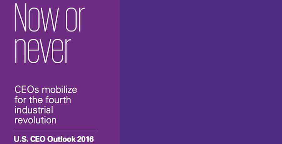 U.S. CEO Outlook 2016 | CEOs mobilize for the fourth industrial revolution
