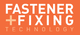 Fastener + Fixing Technology 