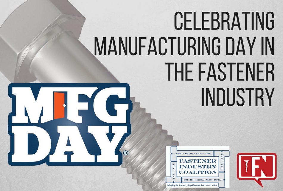 Celebrating Manufacturing Day in the Fastener Industry