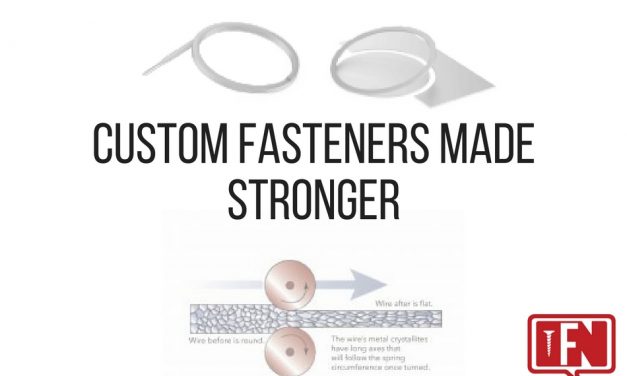 Custom Fasteners Made Stronger
