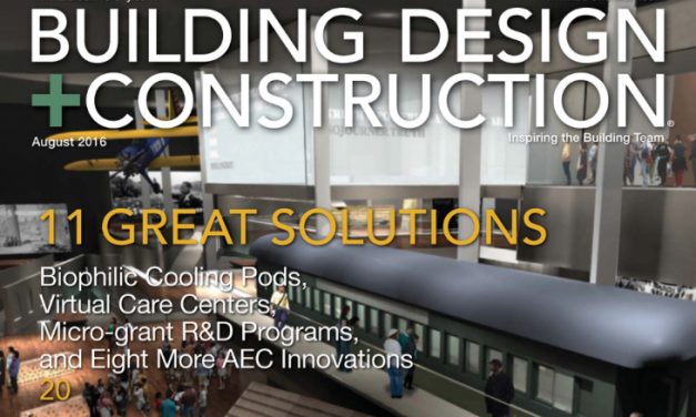 Building Design + Construction, August 2016