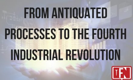 From Antiquated Processes to the Fourth Industrial Revolution