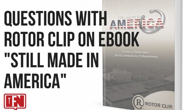 Questions with Rotor Clip on eBook “Still Made in America”