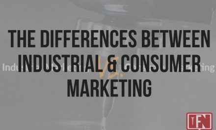 The Differences Between Industrial & Consumer Marketing