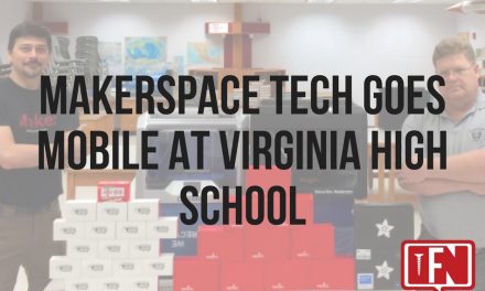 Makerspace Tech Goes Mobile at Virginia High School