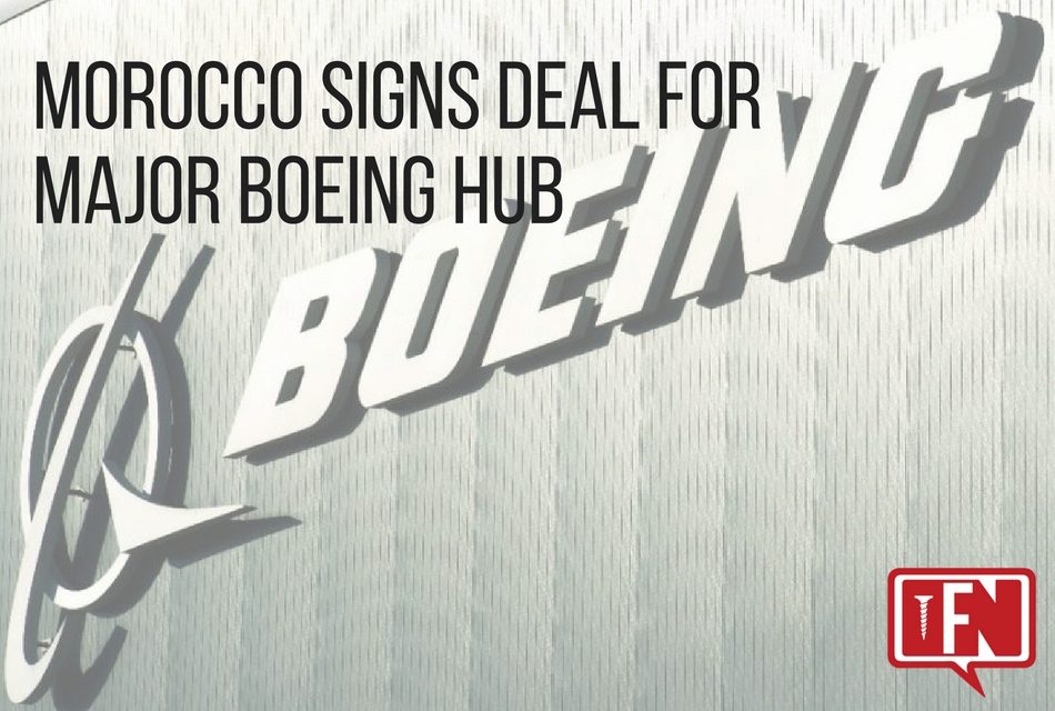 Morocco Signs Deal for Major Boeing Hub