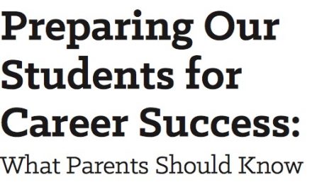 Preparing Our Students for Career Success: What Parents Should Know