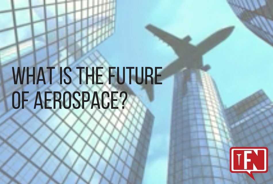 What is The Future of Aerospace?