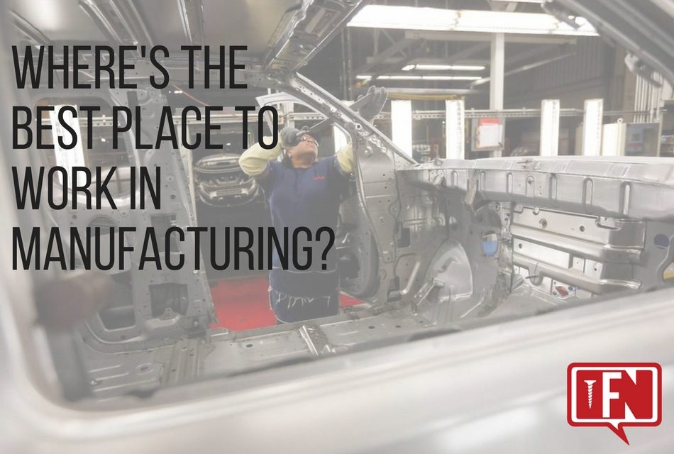 Where’s the Best Place to Work in Manufacturing?