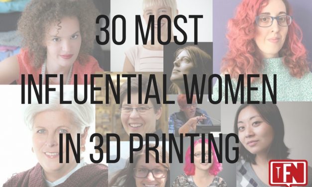 30 Most Influential Women in 3D Printing