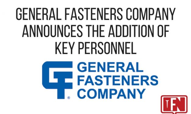 General Fasteners Company Announces the Addition of Key Personnel