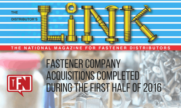 Fastener Company Acquisitions Completed During the First Half of 2016