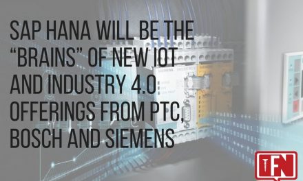 SAP HANA Will Be the “Brains” of New IoT and Industry 4.0 Offerings from PTC, Bosch and Siemens