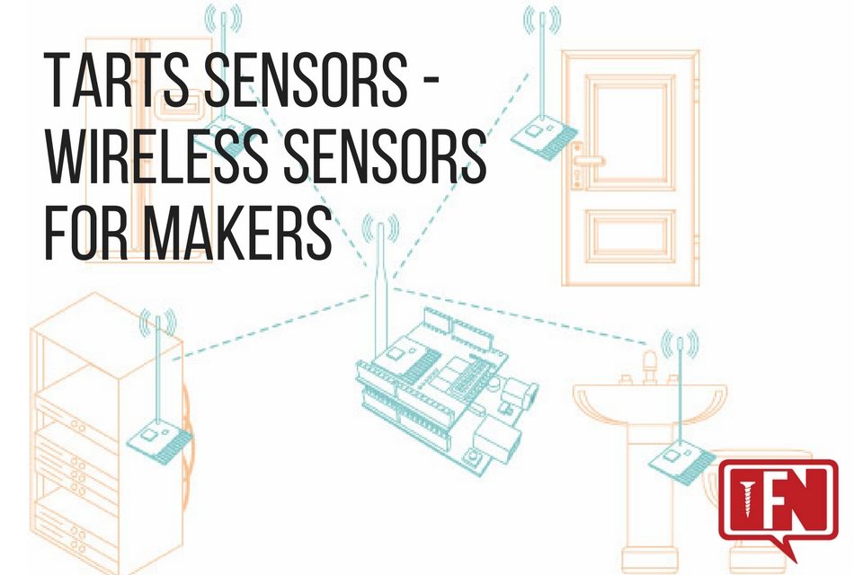 Tarts Sensors – Wireless Sensors for Makers