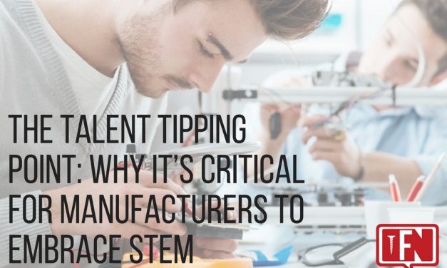 The Talent Tipping Point: Why it’s Critical for Manufacturers to Embrace STEM