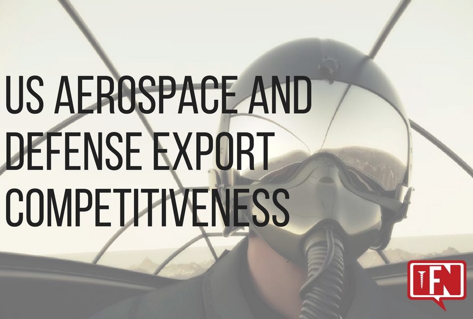 US Aerospace and Defense Export Competitiveness