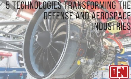5 Technologies Transforming the Defense and Aerospace Industries