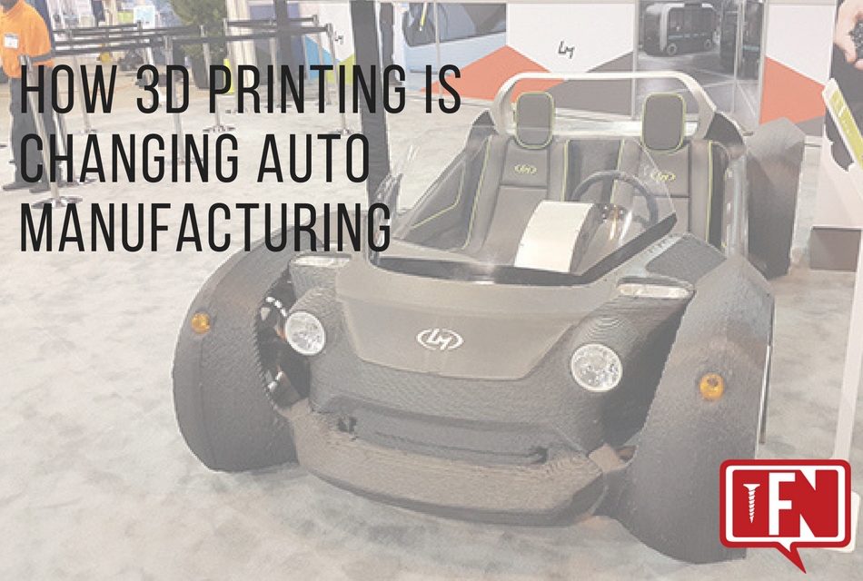 How 3D Printing Is Changing Auto Manufacturing