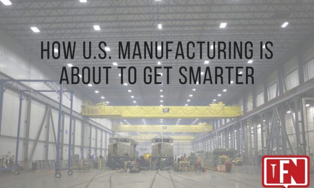 How U.S. Manufacturing Is About to Get Smarter