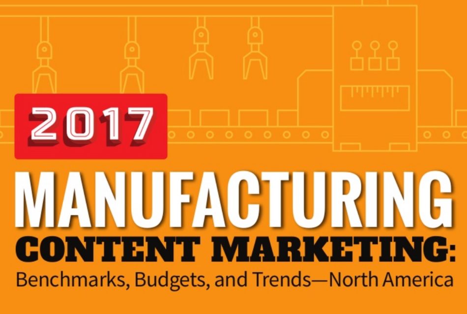Manufacturing Marketers See Content Marketing Breakthrough [Research]