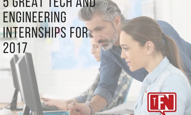 5 Great Tech And Engineering Internships For 2017