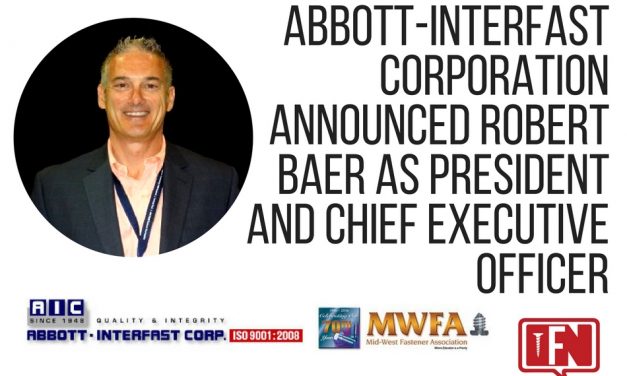 Abbott-Interfast Corporation Announced Robert Baer as President and Chief Executive Officer