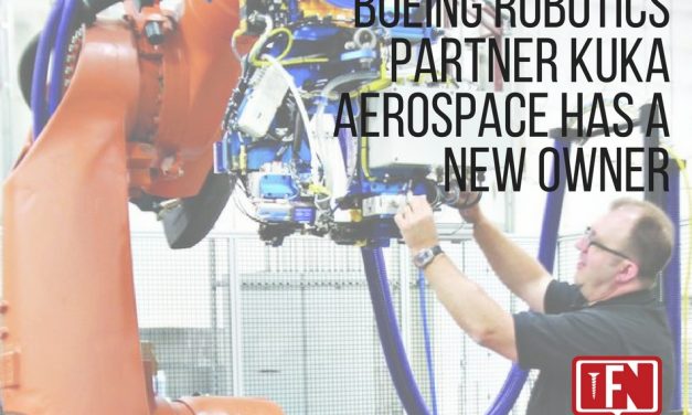 Boeing Robotics Partner Kuka Aerospace Has a New Owner