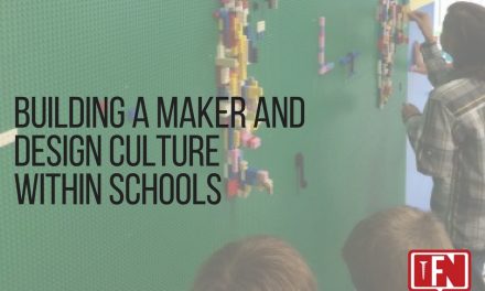 Building a Maker and Design Culture within Schools