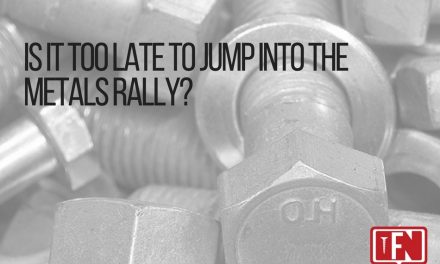 Is It too Late to Jump Into the Metals Rally?