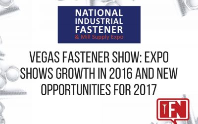 Vegas Fastener Show: Expo Shows Growth in 2016 and New Opportunities for 2017