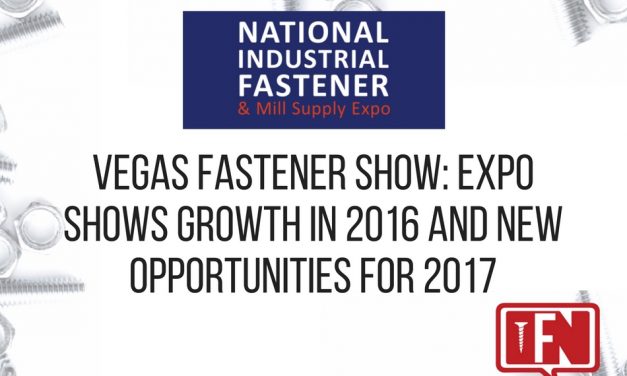Vegas Fastener Show: Expo Shows Growth in 2016 and New Opportunities for 2017