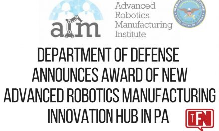 DoD Announces Award of New Advanced Robotics Manufacturing Innovation Hub in PA