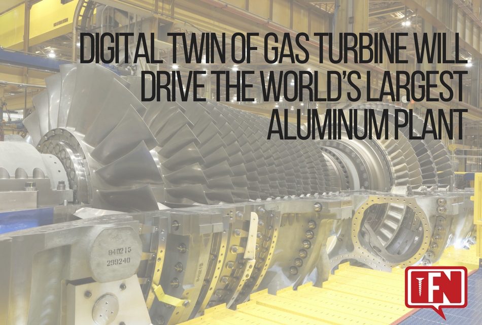 Digital Twin Of Gas Turbine Will Drive The World’s Largest Aluminum Plant