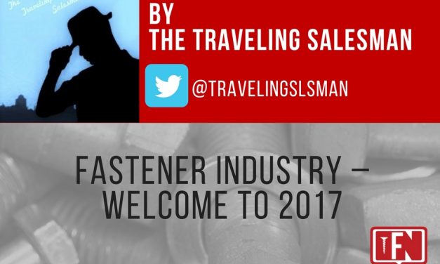 Fastener Industry – Welcome to 2017