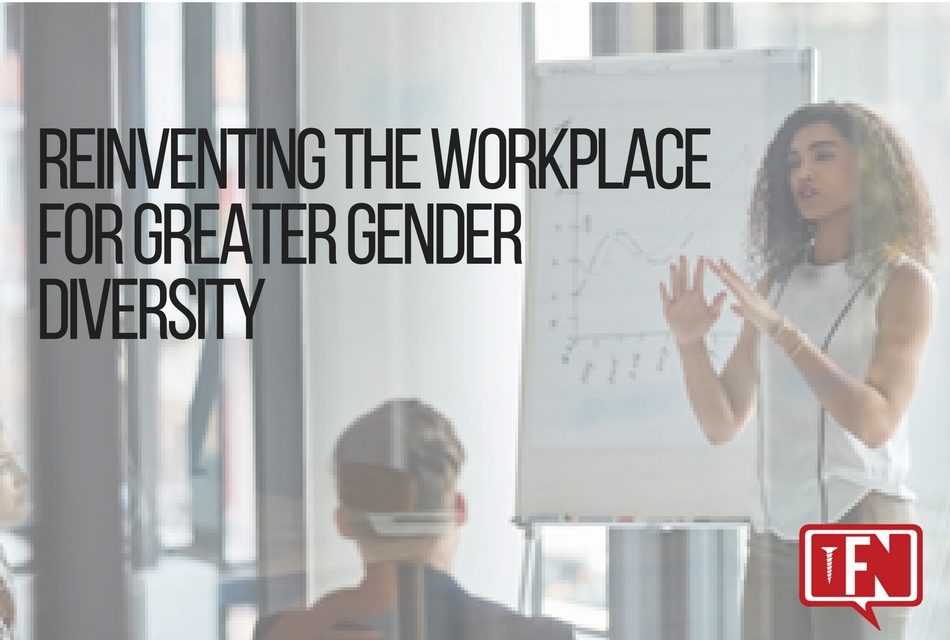 Reinventing the Workplace for Greater Gender Diversity