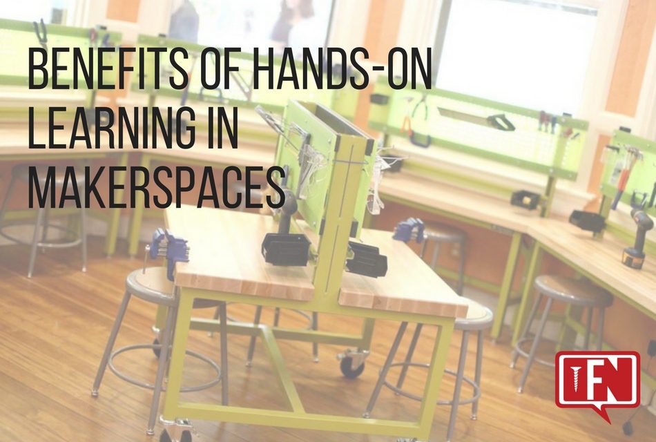 Benefits of Hands-On Learning in Makerspaces