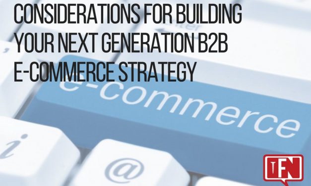 Considerations For Building Your Next Generation B2B E-commerce Strategy