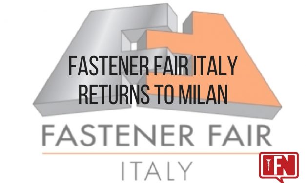 Fastener Fair Italy Returns to Milan