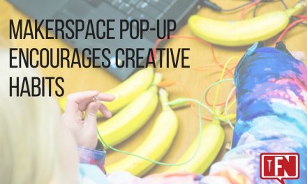 Makerspace Pop-up Encourages Creative Habits
