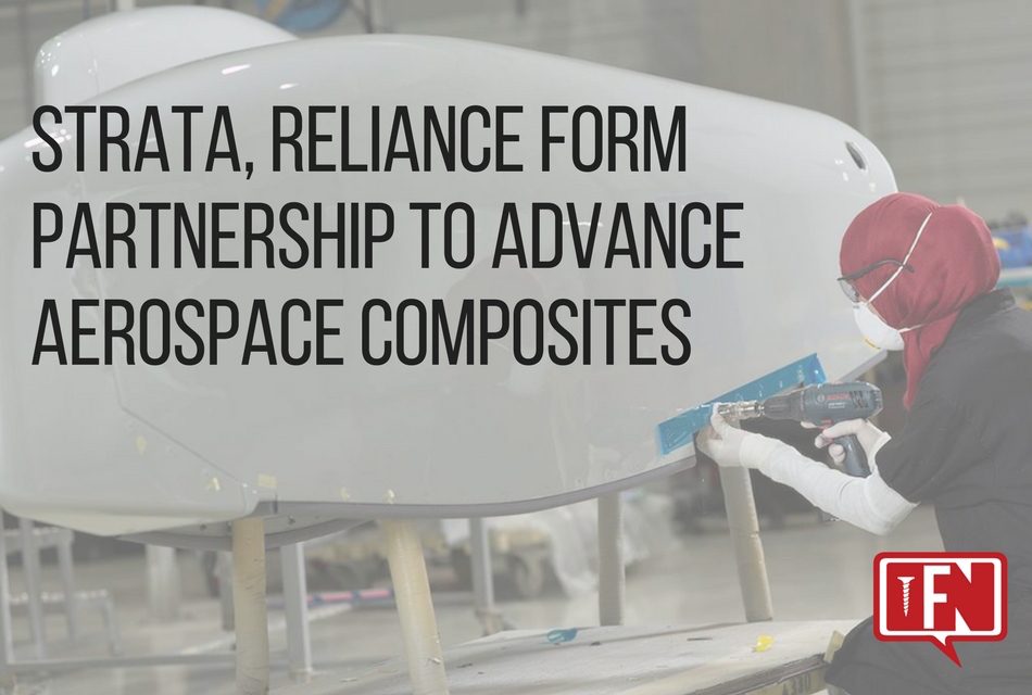 Strata, Reliance Form Partnership to Advance Aerospace Composites