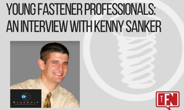 Young Fastener Professionals: An Interview with Kenny Sanker