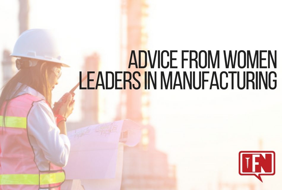 Advice From Women Leaders In Manufacturing