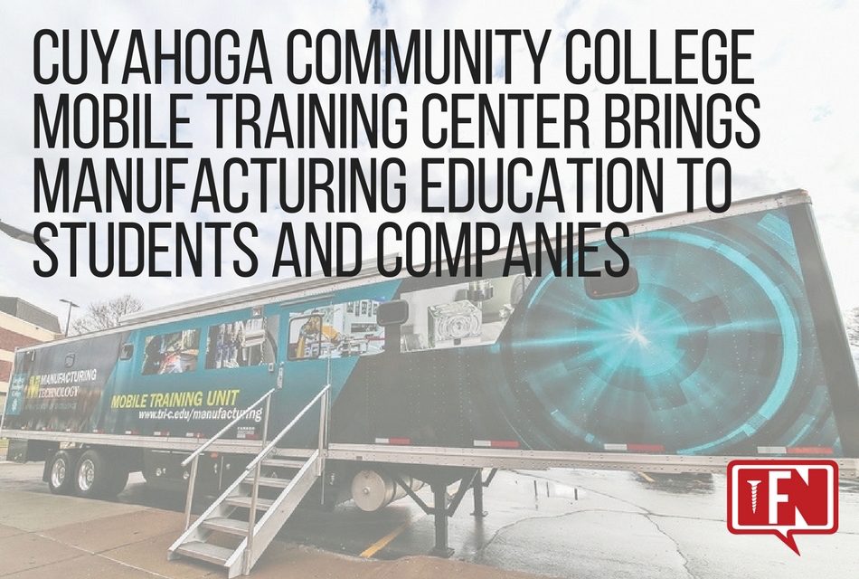 Cuyahoga Community College Mobile Training Center Brings Manufacturing Education to Students and Companies